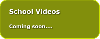 School Videos  Coming soon....